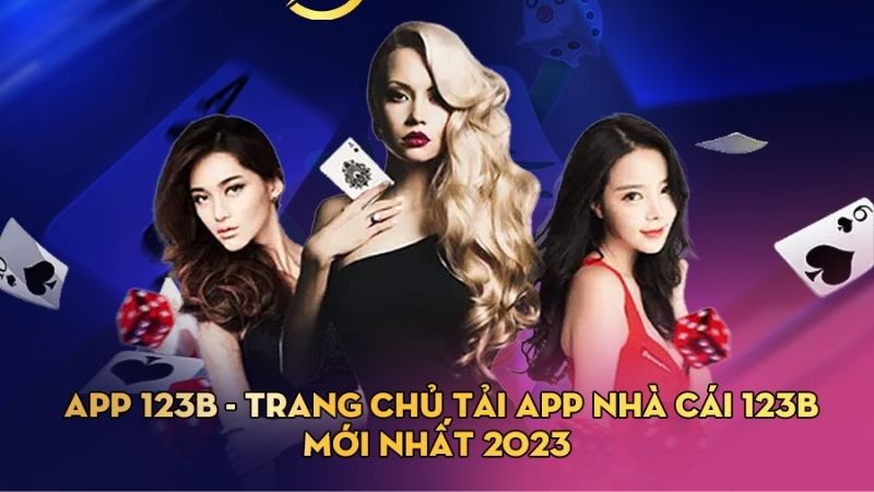 Hướng dẫn chi tiết tải app 123b