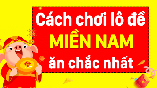 kinh nghiem choi lo de mien Nam