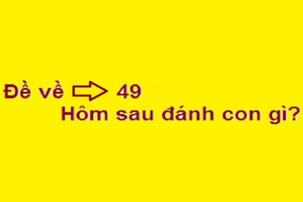 Soi cầu đề về 49 hôm sau đánh con gì bằng bắt đề 3 càng